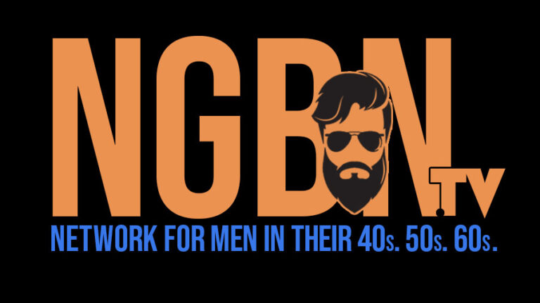 NGBN.TV Network for Mean in their 40's, 50's and 60s